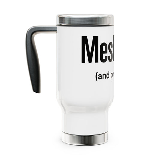 White travel mug with black text 'Meshugga' on a white background