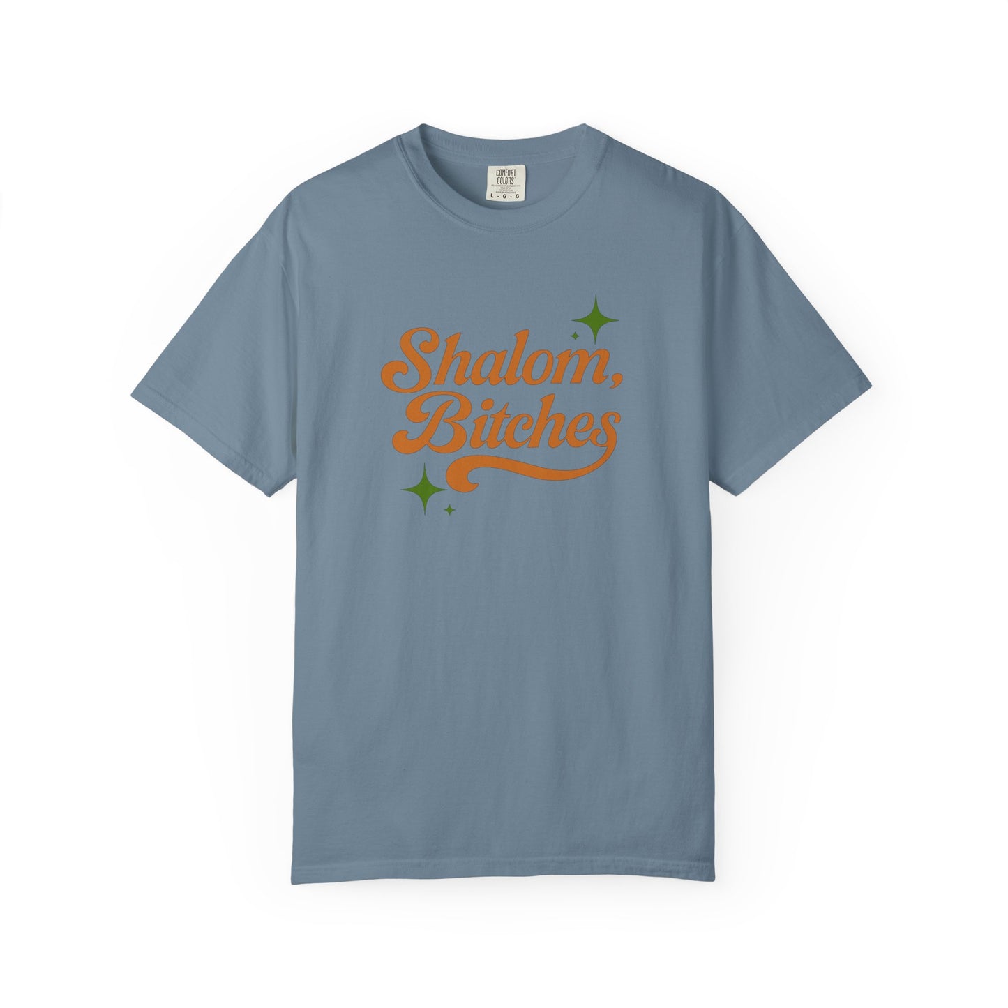 Blue t-shirt with 'Shalom, Bitches' text on a white background
