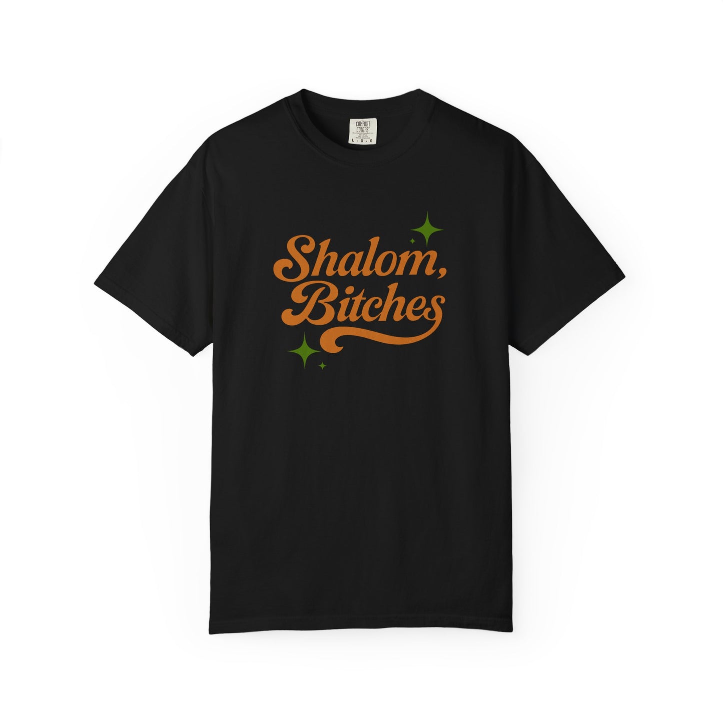 Black t-shirt with 'Shalom, Bitches' text on a white background