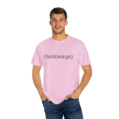 Verklempt Embrace Your Feelings Tee