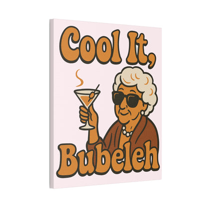 Canvas print with a cartoon character holding a cocktail and text 'Cool It, Bubeleh' on a white background.