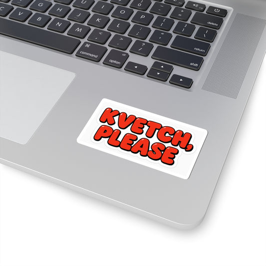 Laptop with a 'KVETCH PLEASE' sticker on the palm rest area