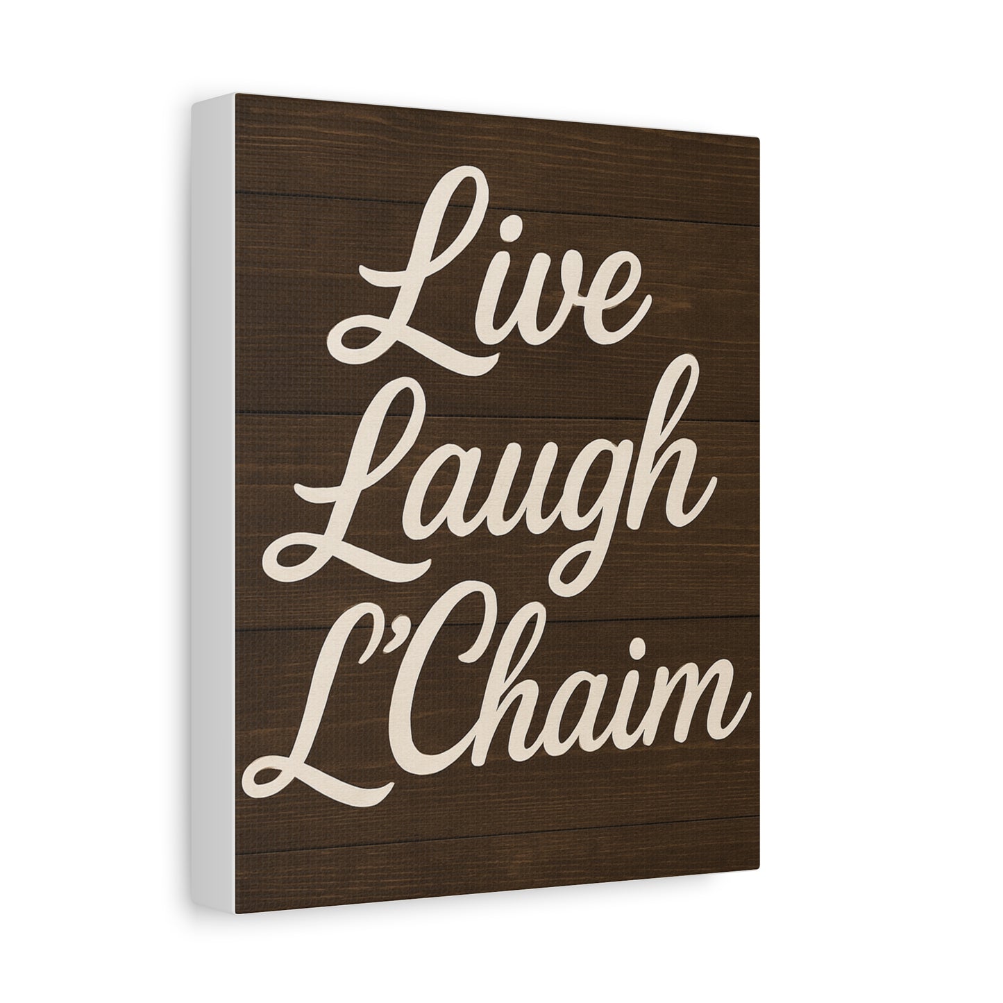Canvas print of Wooden  'Live Laugh L'Chaim' text on a white background