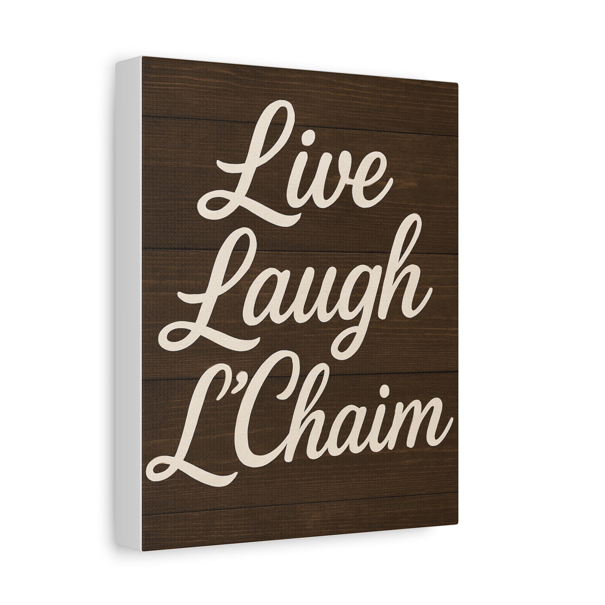 Canvas print of Wooden  'Live Laugh L'Chaim' text on a white background