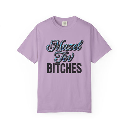 Purple t-shirt with 'Mazel Tov Bitches' text on a white background
