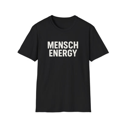 Black t-shirt with 'MENSCH ENERGY' text on a white background