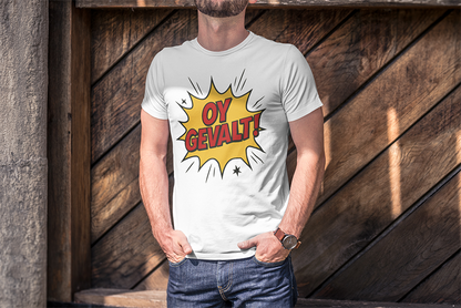 Person wearing a white t-shirt with 'Oy Gevalt!' design against a wooden background