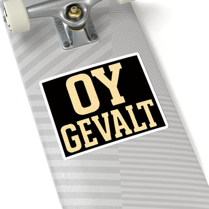 Skateboard with 'OY GEVALT' sticker on a white background
