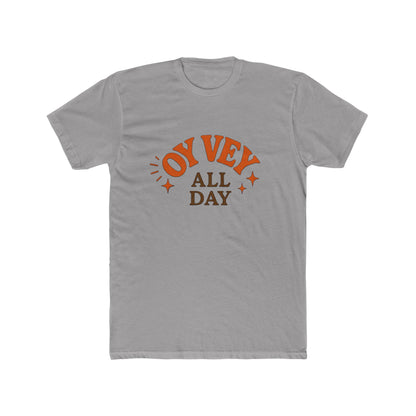 Gray t-shirt with 'OY Vey All Day' text design on a white background