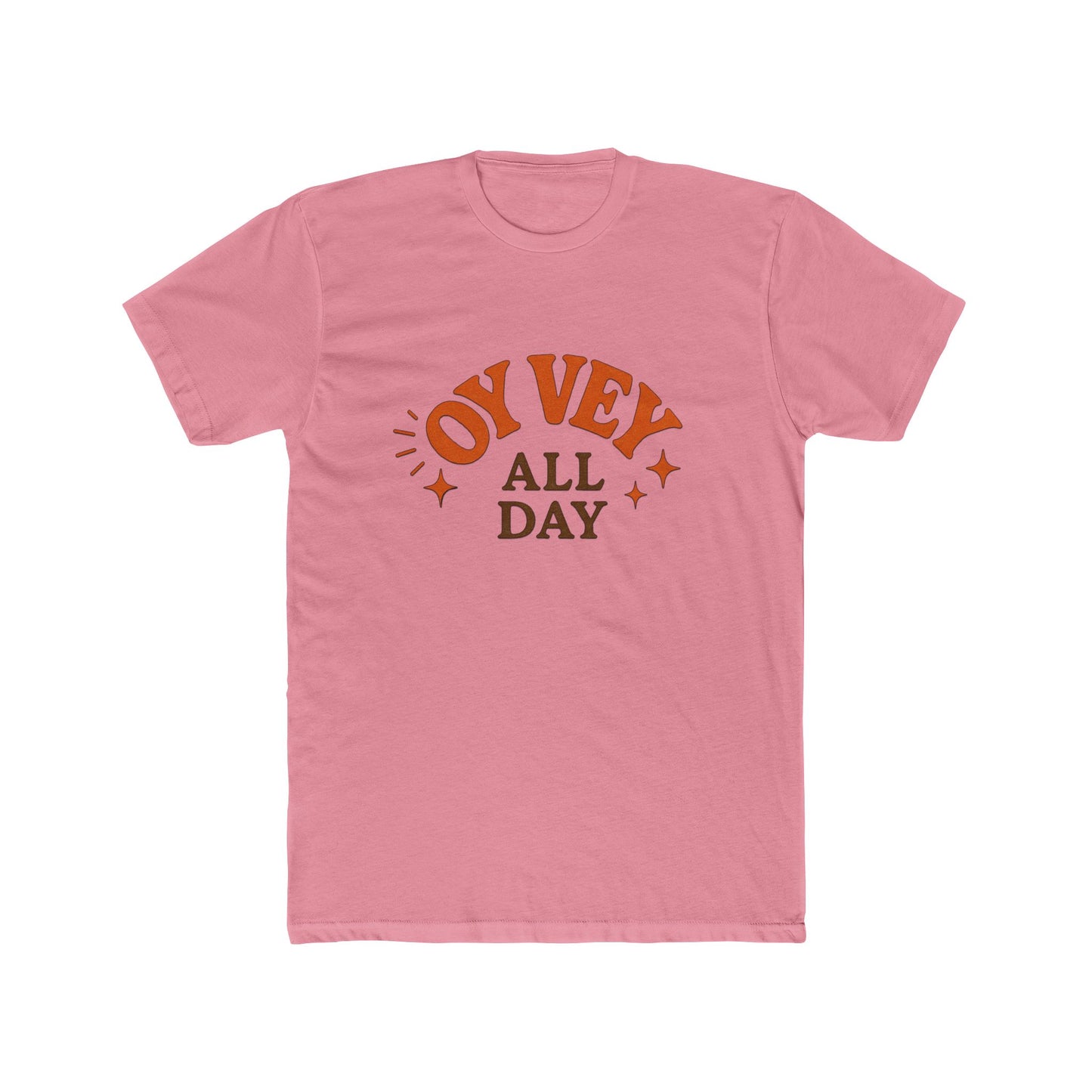 Pink t-shirt with 'OY Vey All Day' text on a white background