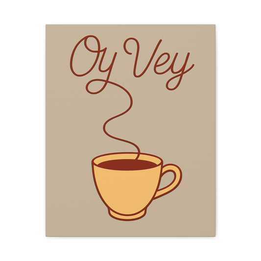 Canvas print with a cup of coffee and 'Oy Vey' text on a beige background