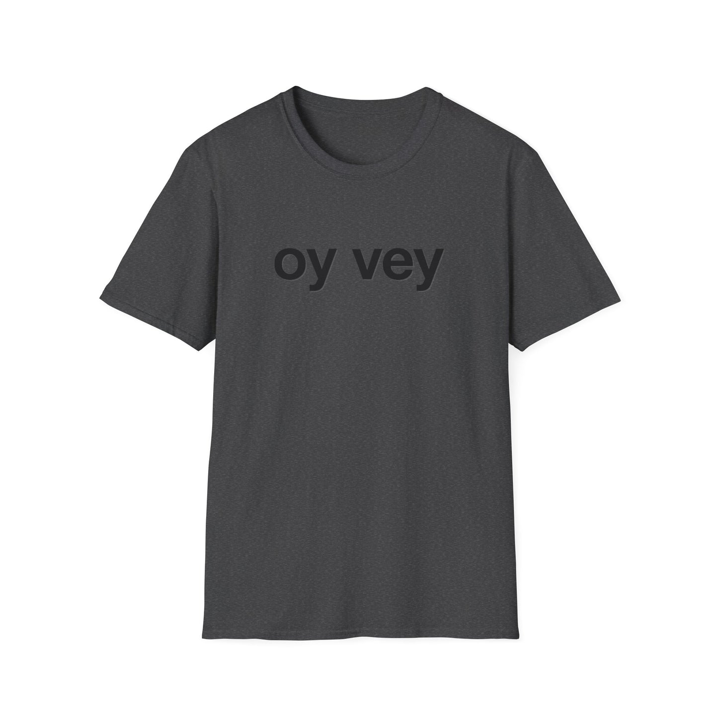 Dark gray t-shirt with 'oy vey' text on a white background