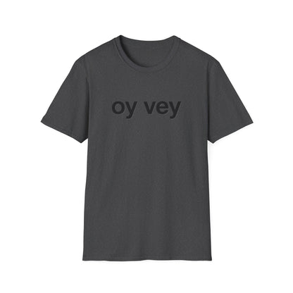 Dark gray t-shirt with 'oy vey' text on a white background