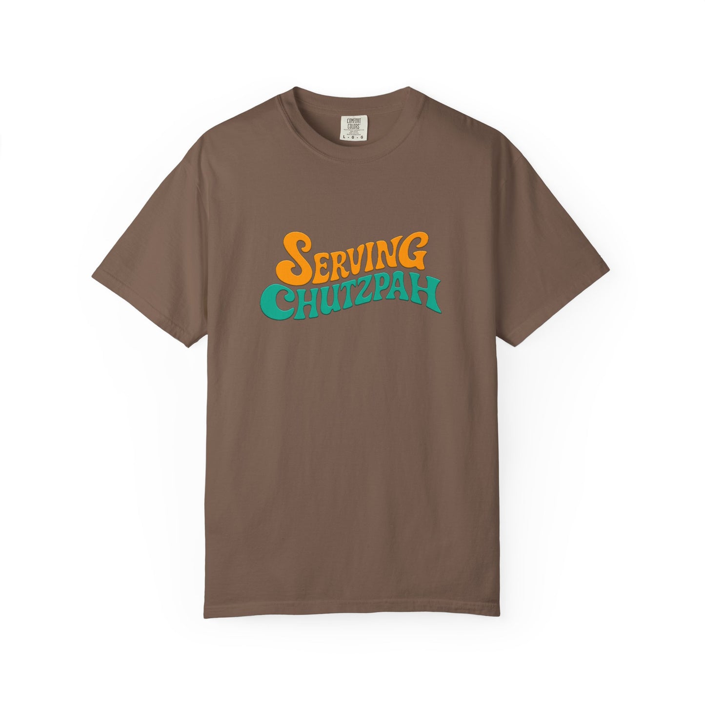 Brown t-shirt with 'Serving Chutzpah' text on a white background