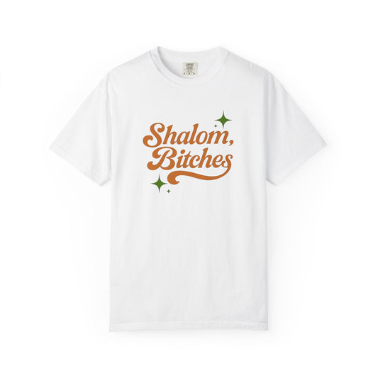 White t-shirt with 'Shalom, Bitches' text on a white background